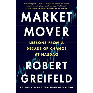 Market Mover : Lessons from a Decade of Change at NASDAQ [Paperback]
