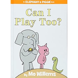 Can I Play Too? (Elephant and Piggie) [School And Library]สั่งเลย!! หนังสือภาษาอังกฤษมือ1 (New)