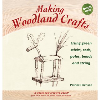 Making Woodland Crafts by Patrick Harrison