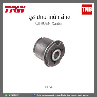 บูช ปีกนกหน้าล่าง CITROEN Xantia TRW/JBU142