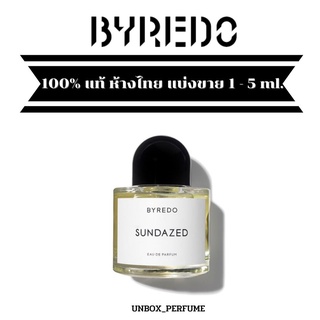 BYREDO Sundazed Eau De Parfum ขนาด 1 – 5 ml. แบ่งขายน้ำหอมแบรนด์แท้ สินค้าเคาน์เตอร์ไทย