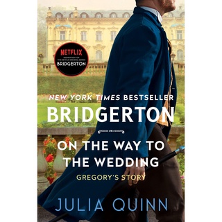 On the Way to the Wedding (Bridgertons: Gregorys Story)