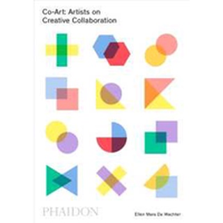 Co-Art : Artists on Creative Collaboration หนังสือภาษาอังกฤษมือ1(New) ส่งจากไทย