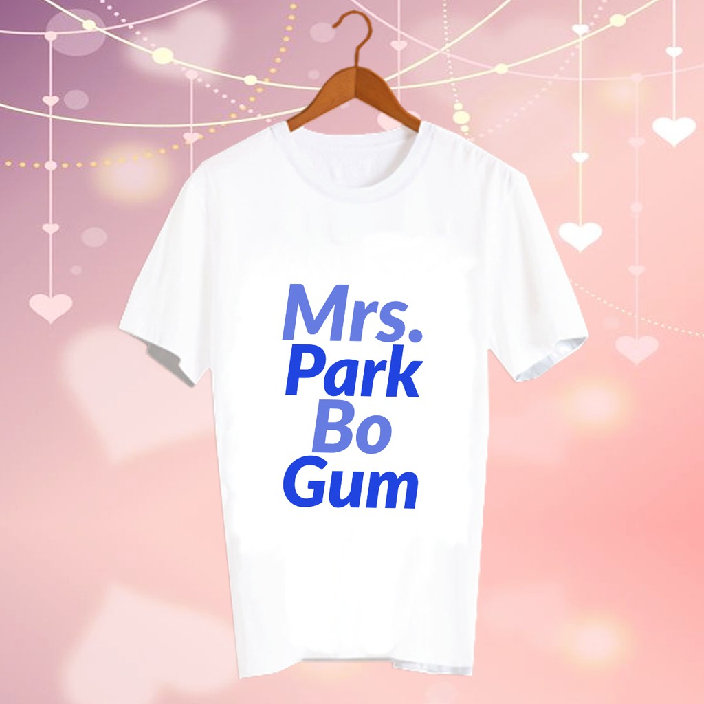 เสื้อยืดดารา Fanmade แฟนเมด เคำพูด แฟนคลับ สินค้าดาราเกาหลี CBC124 mrs. park bo gum