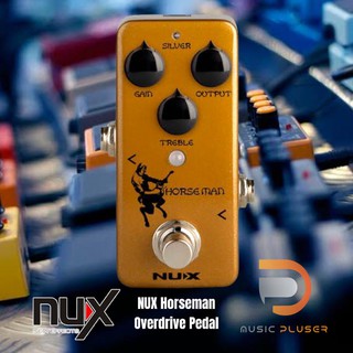 NUX Horseman Overdrive Pedal เอฟเฟคกีต้าร์เสียงแตก ปรับได้ 2 โหมดเสียง โอเวอร์ไดร์ฟ พร้อมประกันศูนย์ 1ปีเต็ม ของแท้ 100%