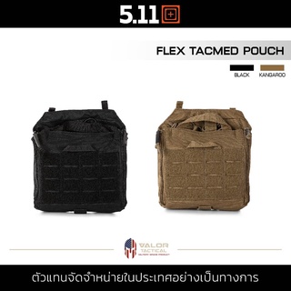 5.11 FLEX TACMED POUCH กระเป๋า ใส่อุปกรณ์ปฐมพยาบาล กระเป๋าพยาบาล ด้านหน้าเป็น MOLLE ไนลอนหนา 500D
