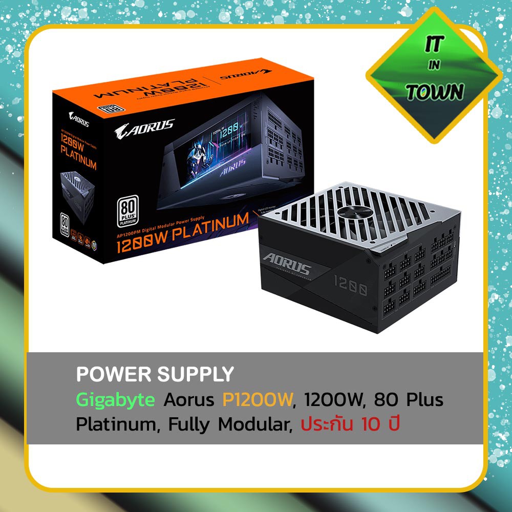 Gigabyte Aorus P1200W, 1200W, 80 Plus Platinum, Fully Modular, ประกัน 10 ปี ( Power Suply PSU อุปกรณ