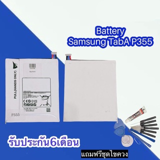 แบตTabA แบตP355 Battery Tab A P355  แบตโทรศัพท์มือถือ  **​รับประกัน ​6 ​เดือน** แถมฟรีชุดไขควง