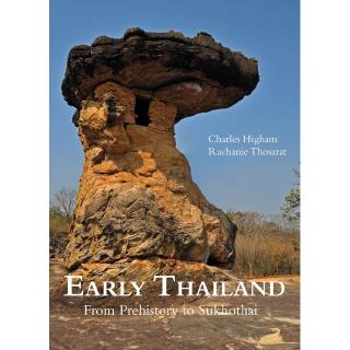 Riverbooks หนังสือประวัติศาสตร์ : Early Thailand From Prehistory to Sukhothai