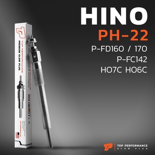 หัวเผา PH-22 - HINO P-FD160 / RANGER P-FC142 / HO6C HO7C / (23V) 24V - TOP PERFORMANCE JAPAN ฮีโน่ สิบล้อ หกล้อ รถบรรทุก