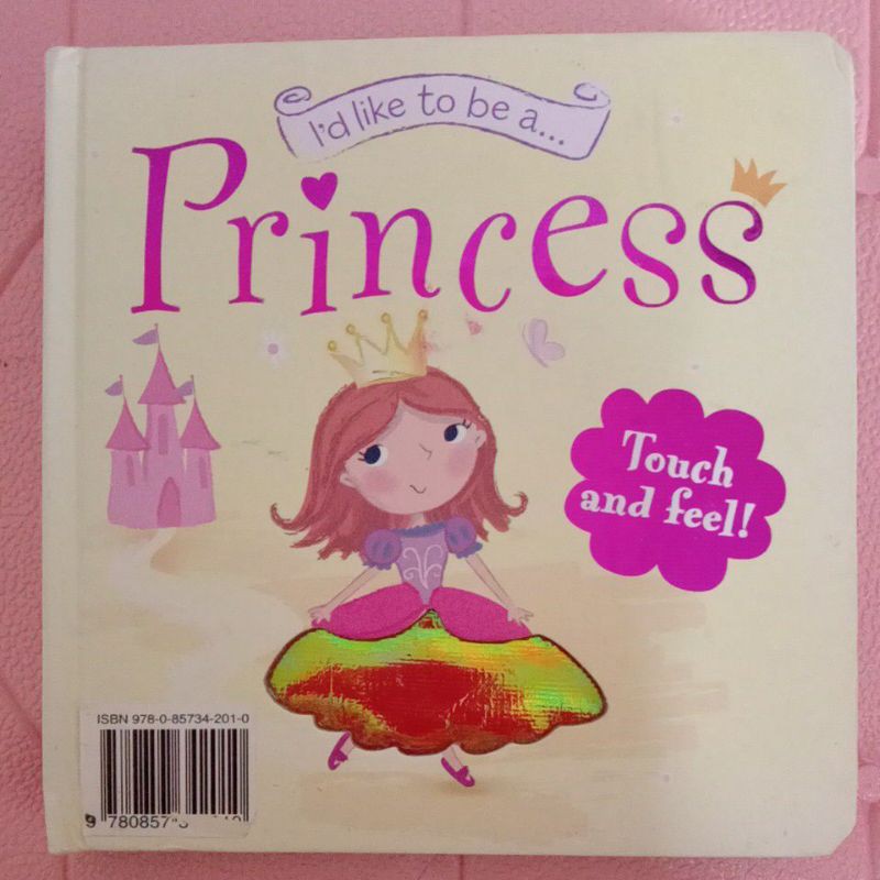 i'd like to be a... Princess (boad book)