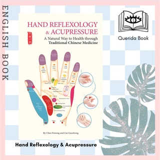 [Querida] Hand Reflexology &amp; Acupressure : A Natural Way to Health through Traditional Chinese Medicine