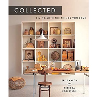 Collected : Living with the Things You Love [Hardcover]หนังสือภาษาอังกฤษมือ1(New) ส่งจากไทย