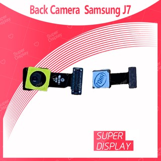 Samsung J7 2015/J700 อะไหล่กล้องหลัง กล้องด้านหลัง Back Camera（ได้1ชิ้นค่ะ) Super Display