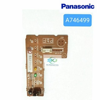 แผงรับสัญญาณรีโมทแอร์ Panasonic : A746499 ***อะไหล่แอร์ มือสอง