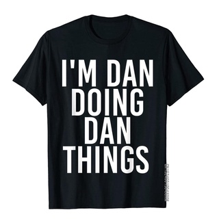 เสื้อยืดผ้าฝ้ายพรีเมี่ยม เสื้อยืดผ้าฝ้าย พิมพ์ลาย Im DAN DOING DAN THINGS สไตล์ฮิปฮอป สตรีท ของขวัญคริสต์มาส สําหรับผู้