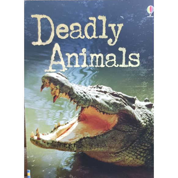 Deadly animals book by Usborne