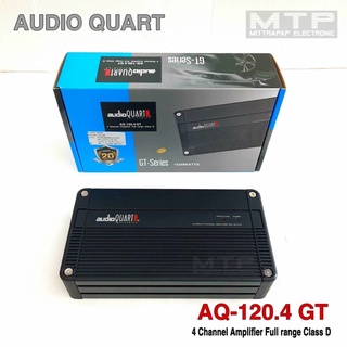 AUDIO QUART AQ-120.4 GT เพาเวอร์คลาสD 4CH เน้นขับกลางแหลมหลายดอก เสียฃชัดๆ เน้นๆ