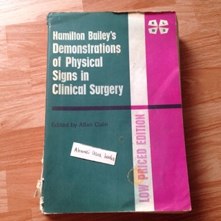 Hamilton Baileys Demonstrations of Physical Signs in Clinical Surgery       Edited by Allan Clain