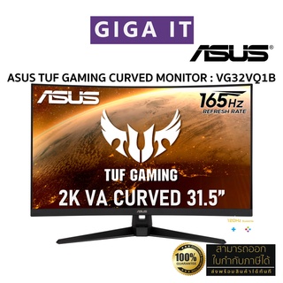 ASUS TUF Gaming Curve รุ่น VG32VQ1B 2K 31.5 (2K WQHD, VA, DP, HDMI, SPK) 165Hz ประกันศูนย์ 3 ปี