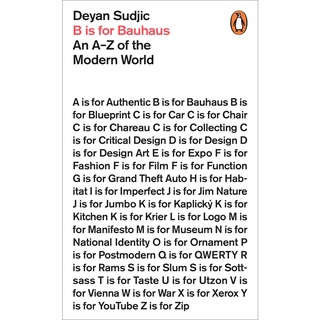 B is for Bauhaus : An A-z of the Modern World