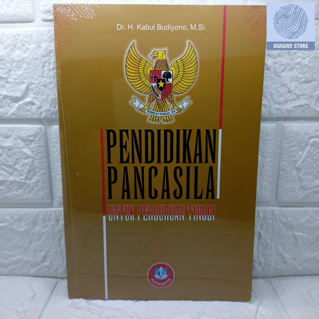 Pancasila Education for Higher Education - kabul Budiyono