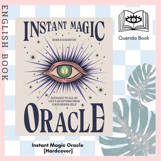 [Querida] Instant Magic Oracle: Guidance to all of life’s questions from your higher self [Hardcover] by Semra Haksever