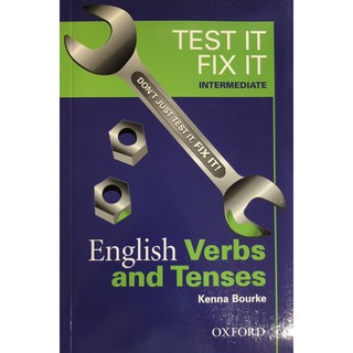 Test it, Fix it English Verbs and Verbs and Tenses Intermediate