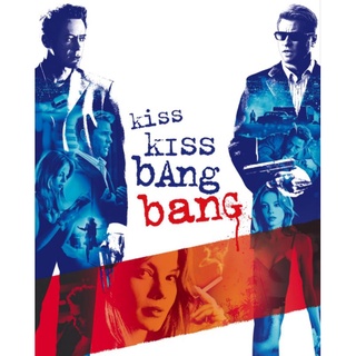 Kiss Kiss Bang Bang ถึงคิวฆ่าดาราจำเป็น : 2005 #หนังฝรั่ง - อาชญากรรม คอมเมดี้ (ดูพากย์ไทยได้-ซับไทยได้)