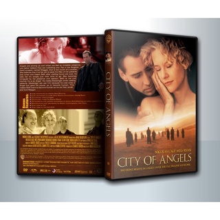 [ DVD Movie มีปก+สกรีนแผ่น-ไม่มีกล่อง ] City of Angels สัมผัสรักจากเทพ..เสพซึ้งถึงวิญญาณ ( 1 DVD )