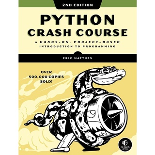 Python Crash Course : A Hands-on, Project-based Introduction to Programming (2nd)