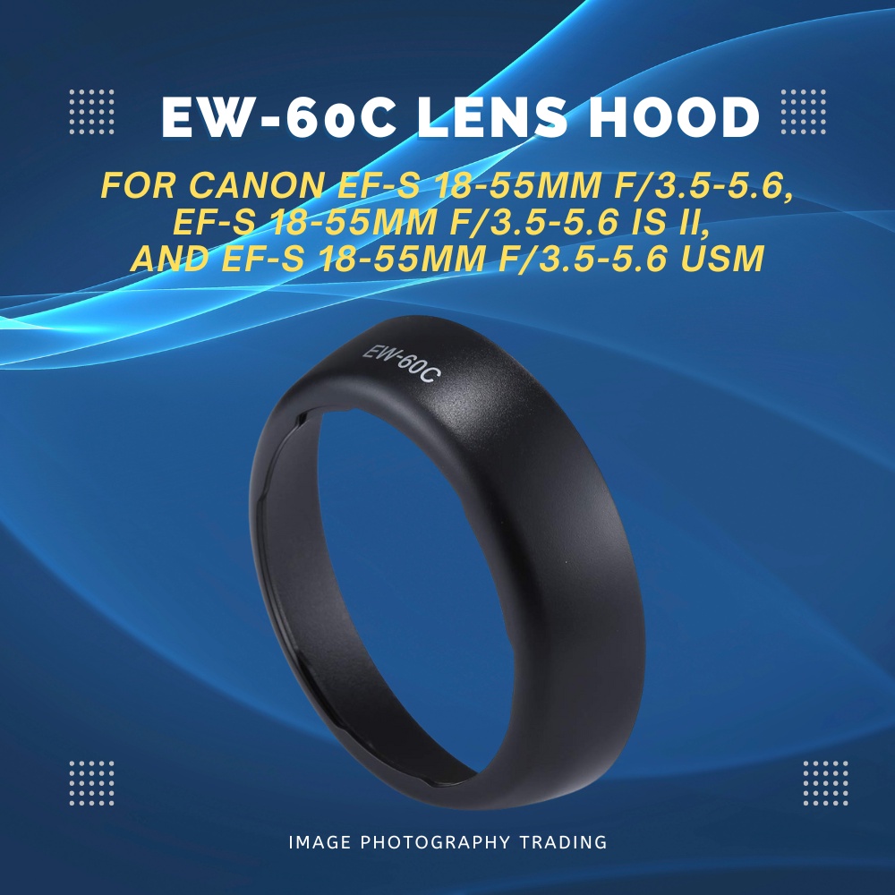 EW-60C EW60C เลนส์สําหรับ Canon EF-S 18-55 มม.f/3.5-5.6, EF-S 18-55 มม.f/3.5-5.6 IS II, และ EF-S 18-