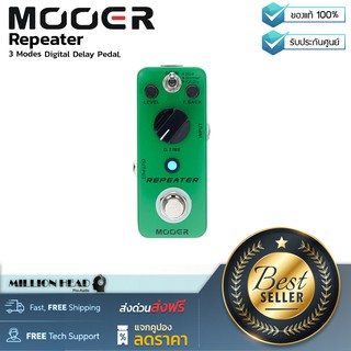 Mooer : Repeater by Millionhead (ดิจิตอลดีเลย์ ที่มีถึง 3 โหมดด้วยกัน มาพร้อมฟังก์ชั่นพิเศษ เพื่อใช้ใน parallel FX Loop)