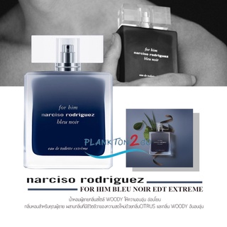 Narciso Rodriguez for him Bleu Noir Extreme EDT 100ml ป้ายคิง น้ำหอม