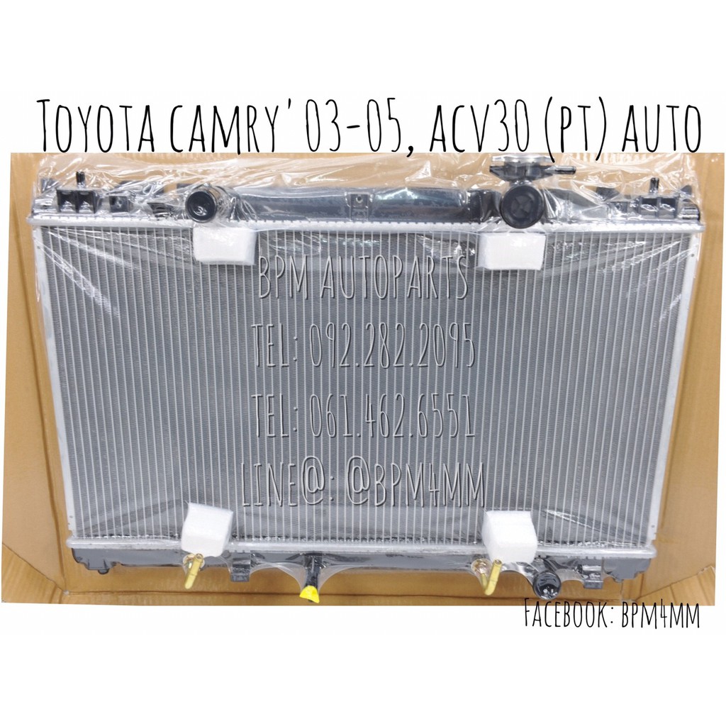 หม้อน้ำ TOYOTA CAMRY ปี 2003-2005 ACV30 เกียร์ออโต้ ลูกพลาสติก เทียบแท้