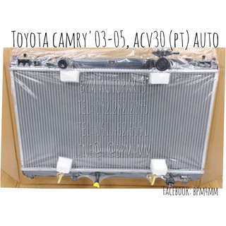 หม้อน้ำ TOYOTA CAMRY ปี 2003-2005 ACV30 เกียร์ออโต้ ลูกพลาสติก เทียบแท้