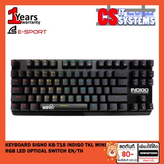 KEYBOARD (คีย์บอร์ด) SIGNO KB-718 INDIGO TKL (MINI RGB LED) (OPTICAL SWITCH) (EN/TH) เลือก SWITCH