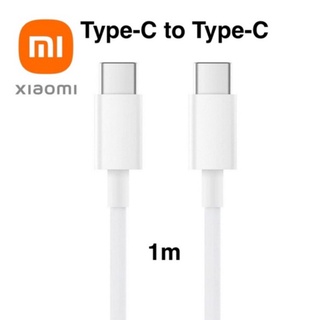 Xiaomi Type-C to Type-C  สายชาร์จคุณภาพดีทนทาน รองรับการชาร์จเร็ว  ความยาว 1 เมตร #usb C to usb C#