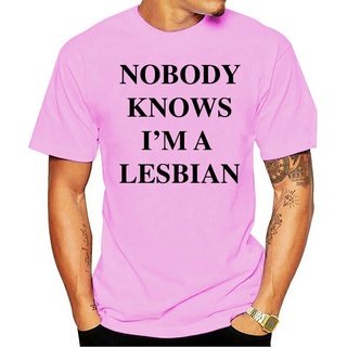 เสื้อยืดสีขาวNobody เสื้อยืดแขนสั้น ผ้าฝ้าย 100% พิมพ์ลาย Im A Lesbian แฟชั่นฤดูร้อนS-4XL