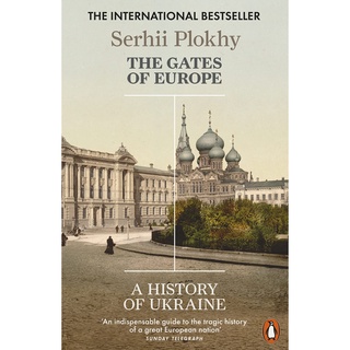 The Gates of Europe : A History of Ukraine