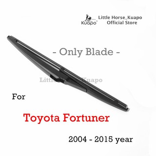 ที่ปัดน้ําฝนสําหรับ year 2004 to 2015 Toyota Fortuner (1 ชิ้น) ใบปัดน้ําฝนด้านหลังสําหรับ Toyota Fortuner