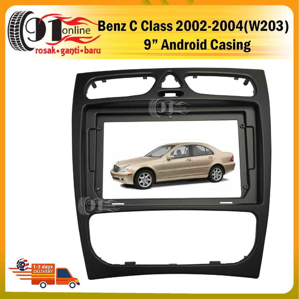 Benz C Class 2002-2004 (W203)/CLK Class 2002-2006 (W209) เคส Android Player 9"