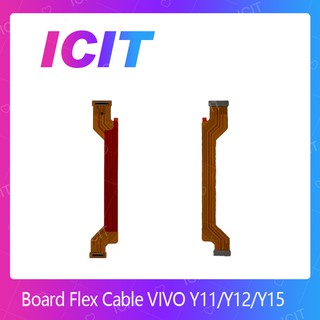 VIVO Y12 / VIVO Y11 / Y15 อะไหล่สายแพรต่อบอร์ด Board Flex Cable (ได้1ชิ้นค่ะ) ICIT 2020