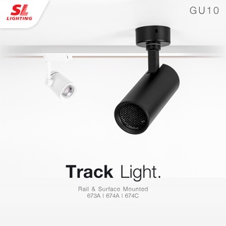 SL LIGHTING | Track Light GU10 โคมไฟแทรคไลท์ โคมไฟติดราง,ติดลอย โคมไฟส่องเฉพาะจุด รุ่น 673A, 674A, 674C