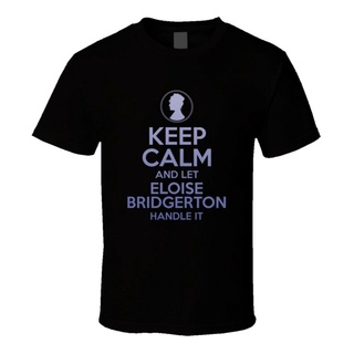 Keep Calm And Let Eloise Bridgerton Handle It BridgertonS-5XL