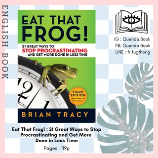 [Querida] หนังสือภาษาอังกฤษ Eat That Frog! : 21 Great Ways to Stop Procrastinating and Get More Done in by Tracy