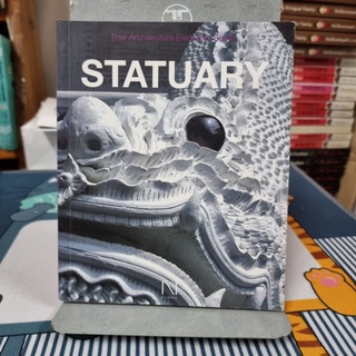 หนังสือภาพงานสถาปัตยกรรมไทย Thai Architecture Elements Series STATUARY