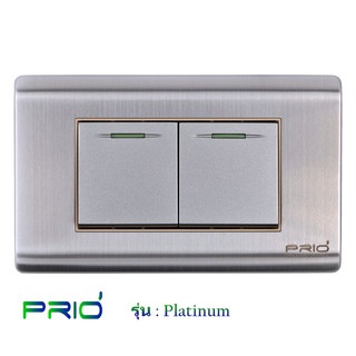 PRIO Platinum Stainless สวิตช์ 1 ทาง + สวิตช์ 1 ทาง