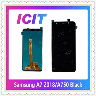 Set Samsung A7 2018 A750 งานแท้จากโรงงาน อะไหล่หน้าจอพร้อมทัสกรีน หน้าจอ LCD Display Touch Screen ICIT-Display