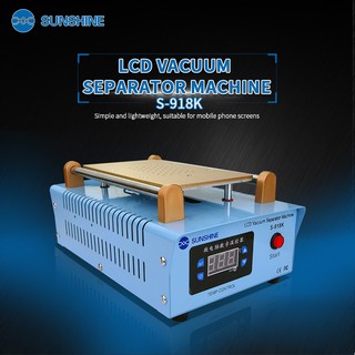 เครื่องลอกจอ SUNSHINE SS-918K แกะจอ ขนาด 8.5นิ้ว ปั๊มดูดแรง LCD VACUUM SEPARATOR MACHINE อุปกรณ์ซ่อมโทรศัพท์